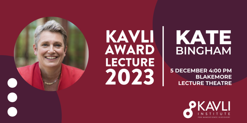 kavli award lecture banner - Kate Bingham 